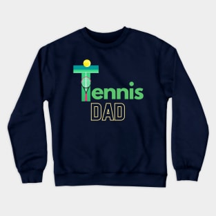 Tennis dad Crewneck Sweatshirt